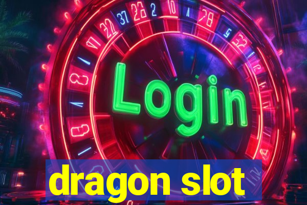 dragon slot