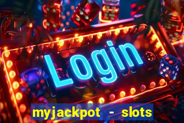 myjackpot - slots & casino