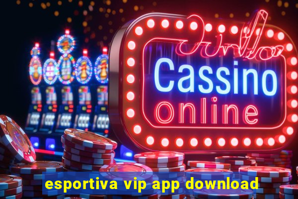 esportiva vip app download