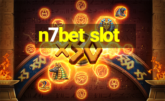 n7bet slot