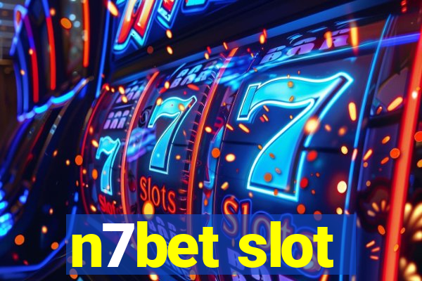 n7bet slot