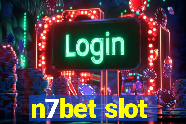 n7bet slot