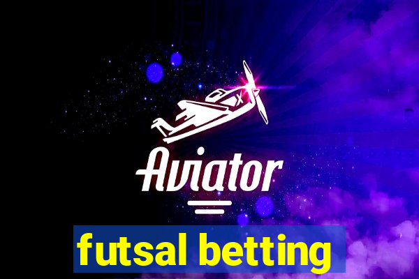 futsal betting