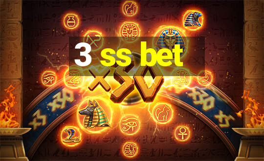 3 ss bet