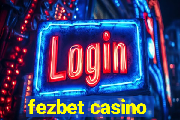 fezbet casino