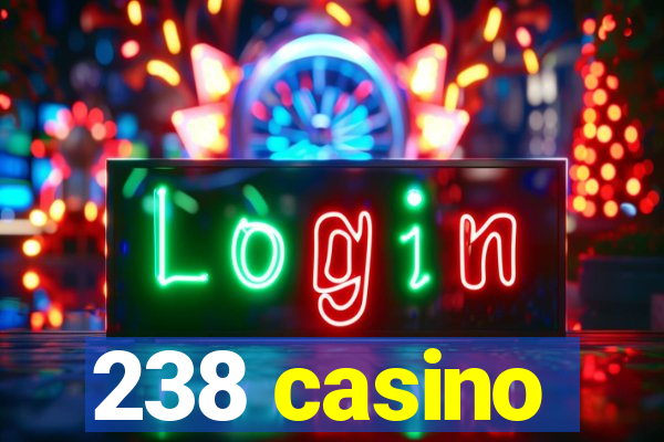 238 casino