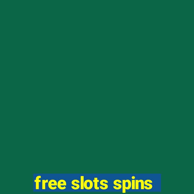 free slots spins