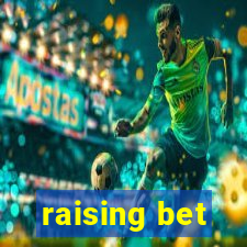 raising bet