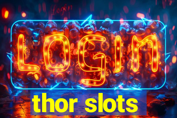 thor slots