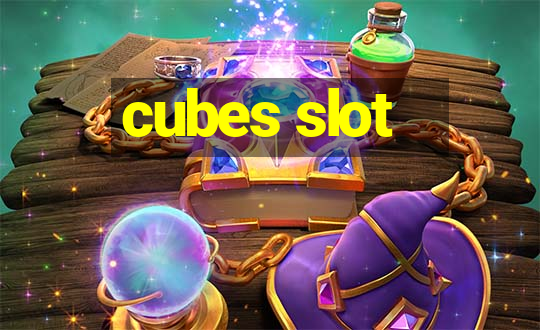 cubes slot