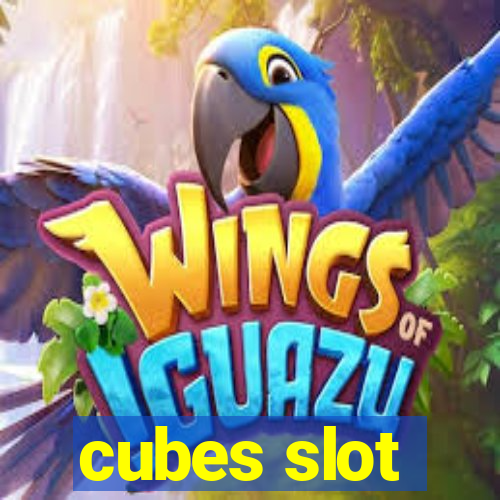 cubes slot