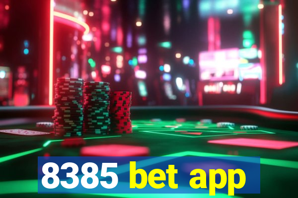 8385 bet app