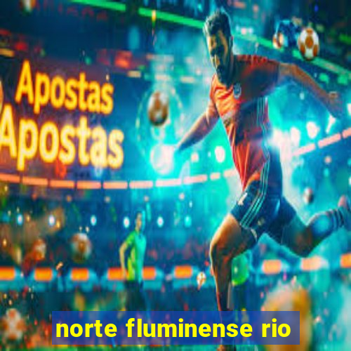 norte fluminense rio