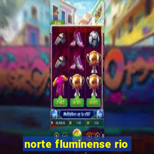 norte fluminense rio