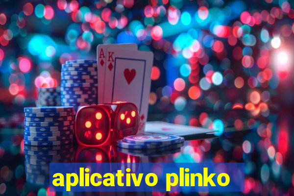 aplicativo plinko