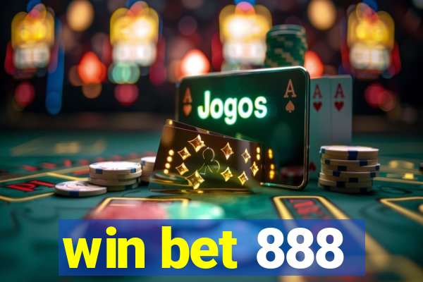 win bet 888