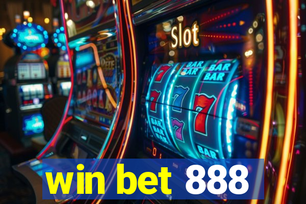 win bet 888