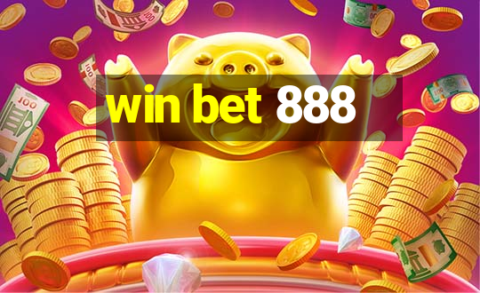 win bet 888