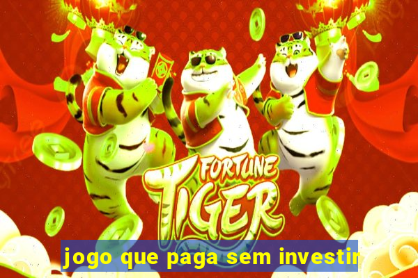 jogo que paga sem investir