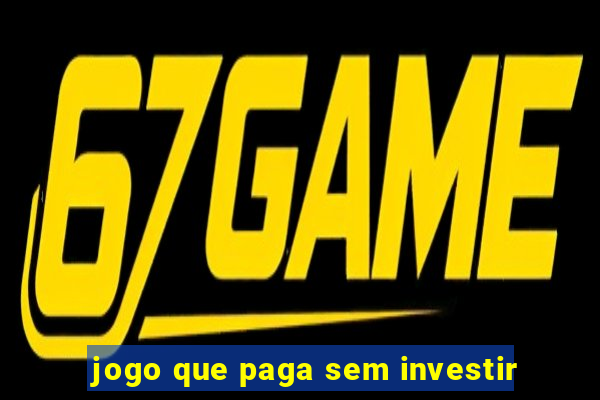 jogo que paga sem investir