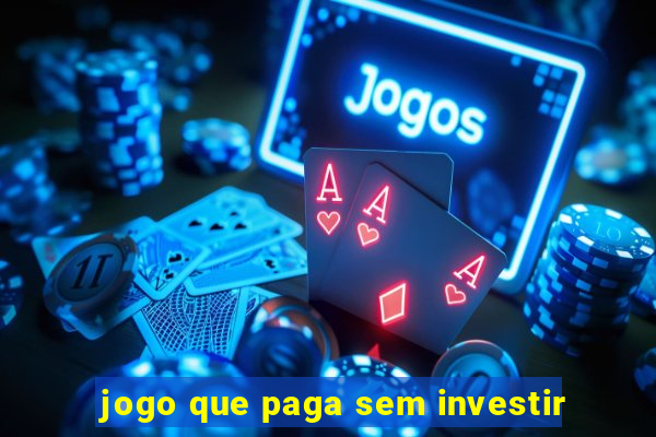 jogo que paga sem investir