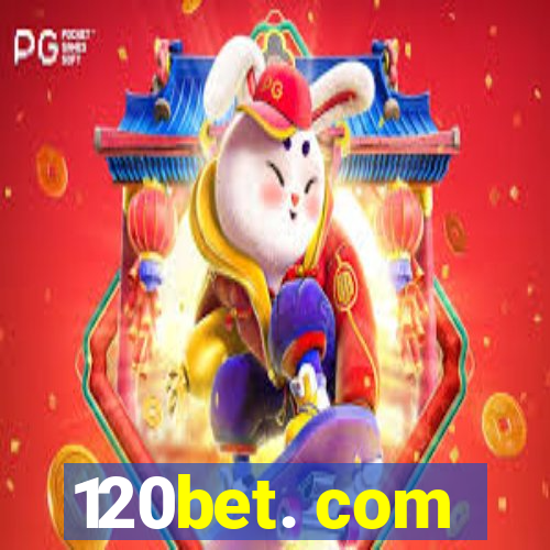 120bet. com