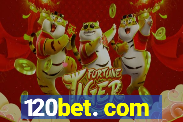 120bet. com