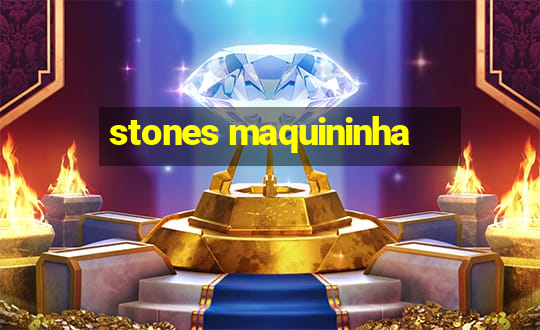 stones maquininha