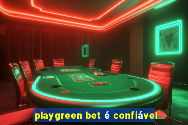 playgreen bet é confiável