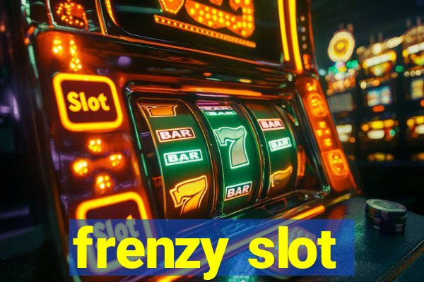 frenzy slot