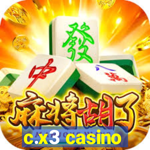 c.x3 casino