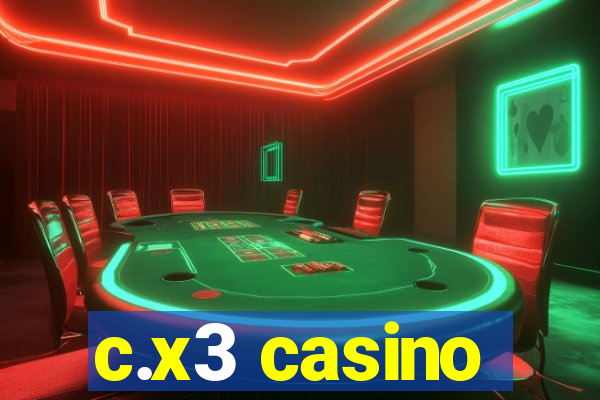 c.x3 casino