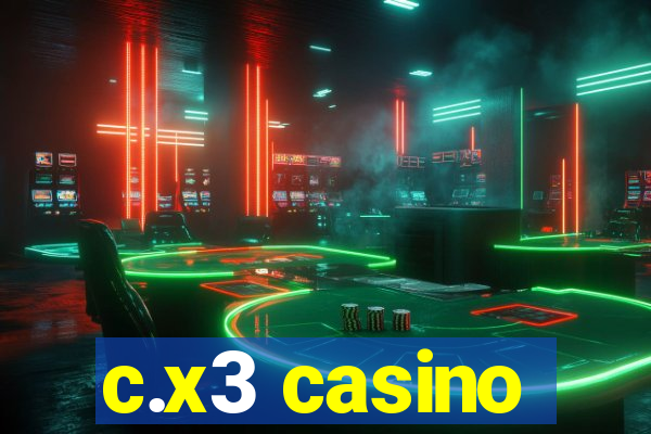 c.x3 casino