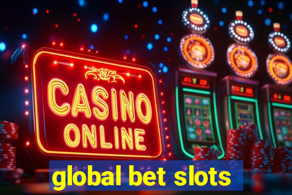 global bet slots