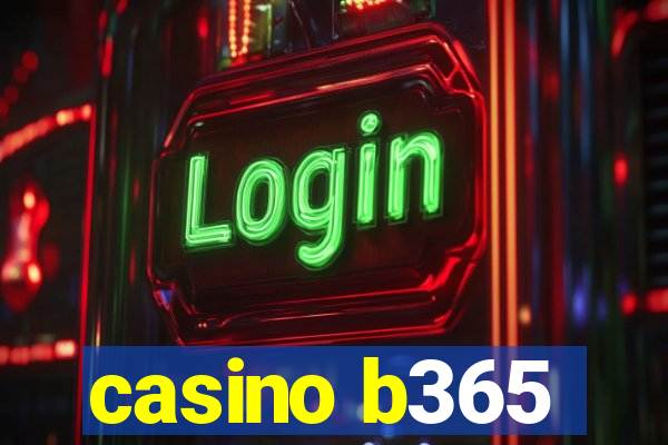 casino b365