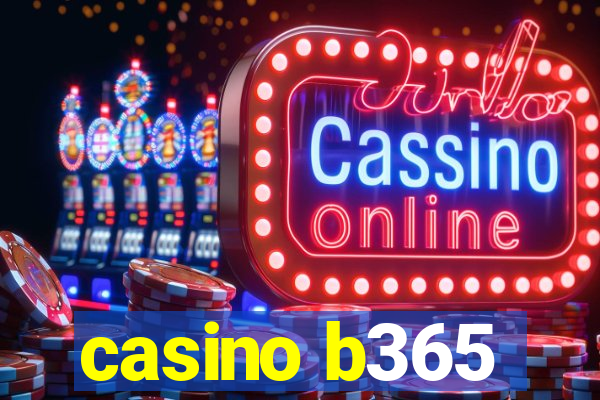 casino b365