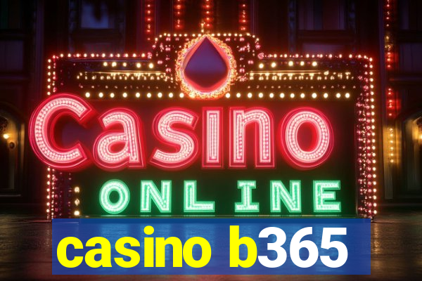 casino b365