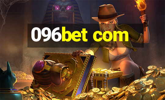 096bet com