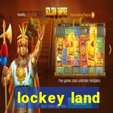 lockey land