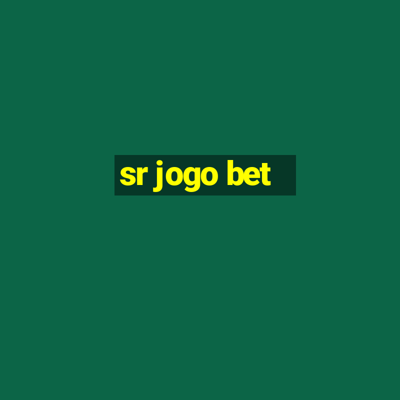 sr jogo bet