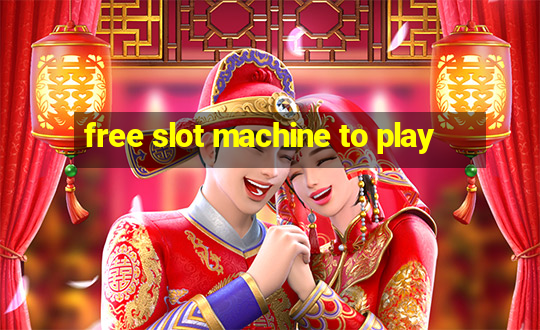 free slot machine to play