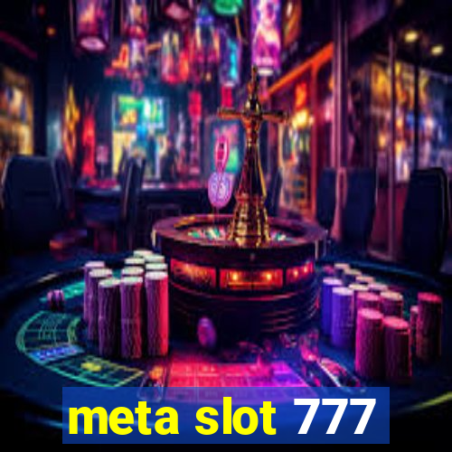 meta slot 777