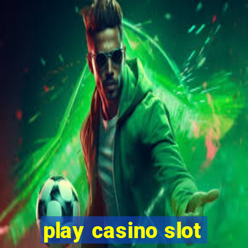 play casino slot