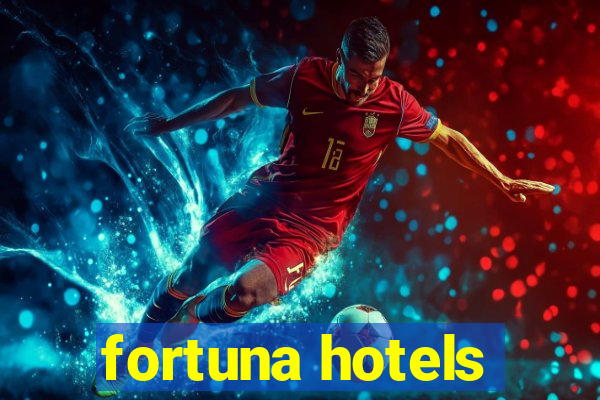 fortuna hotels