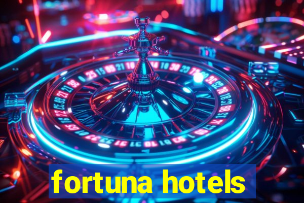 fortuna hotels