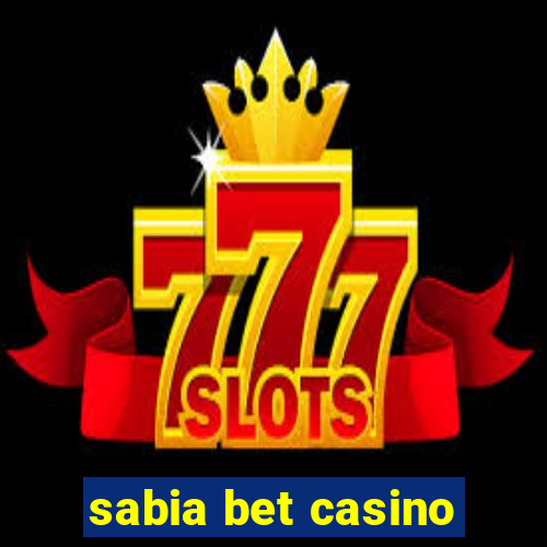 sabia bet casino