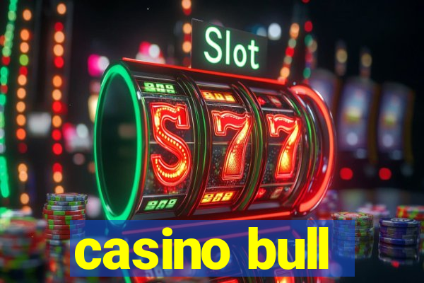 casino bull