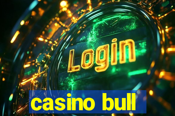 casino bull