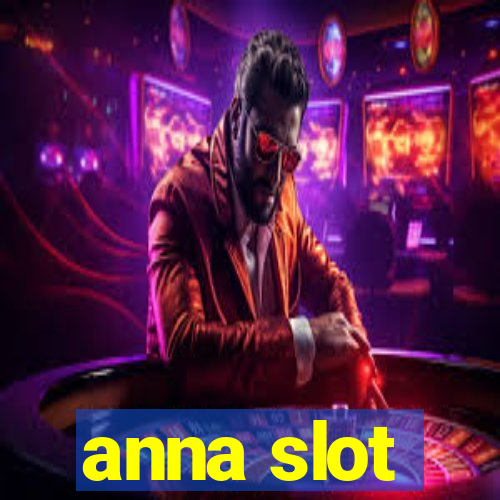 anna slot