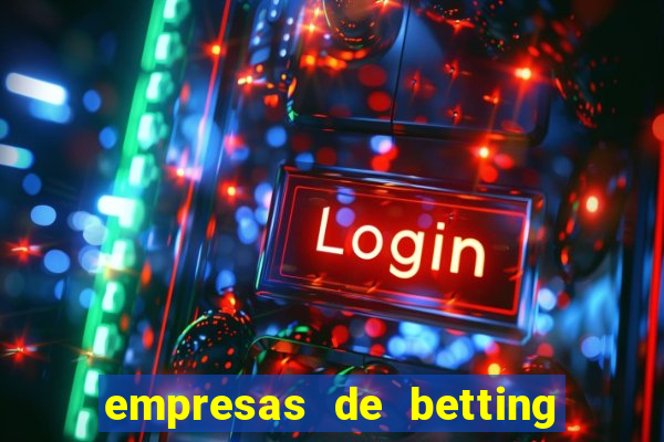 empresas de betting no brasil